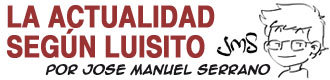 La actualidad seg�n Luisito
