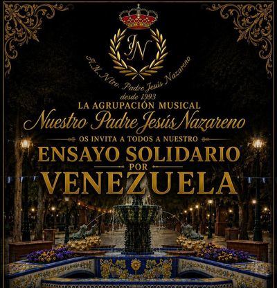 La Agrupación Musical Nuestro Padre Jesús Nazareno organiza un ensayo solidario a beneficio de Venezuela