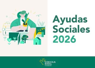 Fundación Eurocaja Rural abre la convocatoria 'Ayudas Sociales 2026'