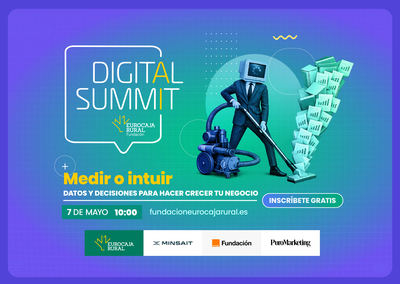 Medir o intuir: 'Digital Summit' regresa para ayudar a las empresas a decidir con datos y con IA