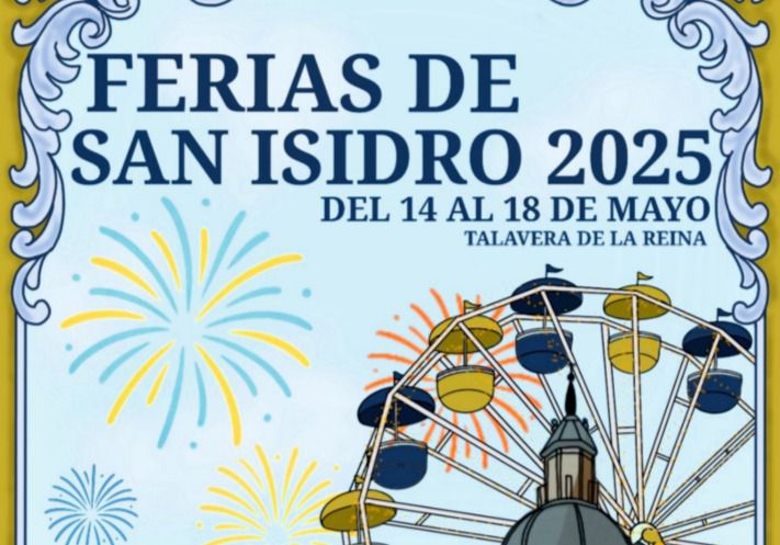 Talavera: La guía para no perderte nada en las Ferias de San Isidro 2025