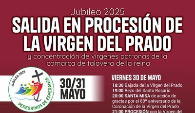 Talavera celebra el Jubileo 2025 con la procesión de la Virgen del Prado y el encuentro de Patronas