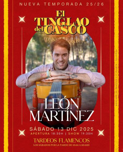 León Martínez lidera la tarde flamenca del ‘Tinglao del Casco’ este sábado