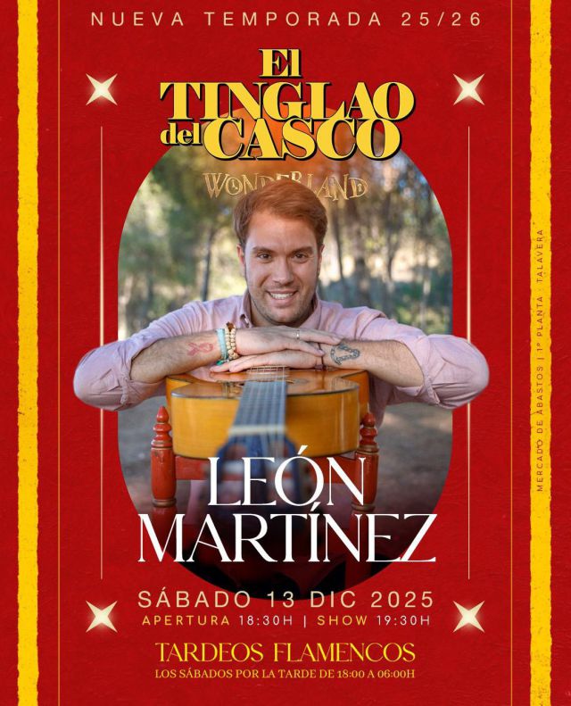 León Martínez lidera la tarde flamenca del ‘Tinglao del Casco’ este sábado