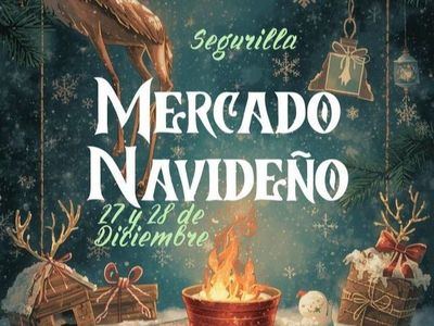 Este sábado llega el Mercado Navideño de Segurilla