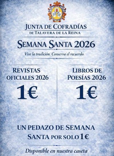 ¿Aún no tienes la revista ‘Talavera Cofrade’? Puedes conseguirla hasta este sábado