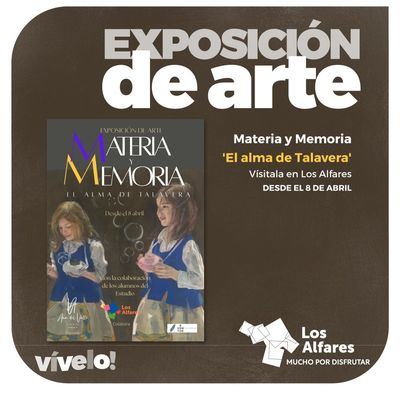 La exposición “Materia y memoria: el alma de Talavera” llega a Los Alfares