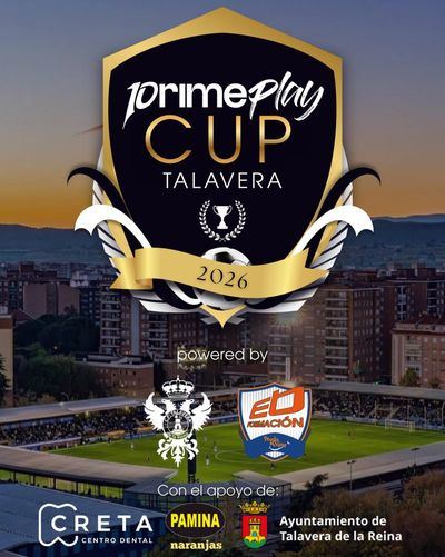 Tres días, un sueño: llega la Prime Play Cup Talavera 2026