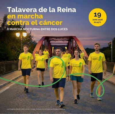 Talavera acogerá la II Marcha Nocturna Contra el Cáncer “Entre dos luces”