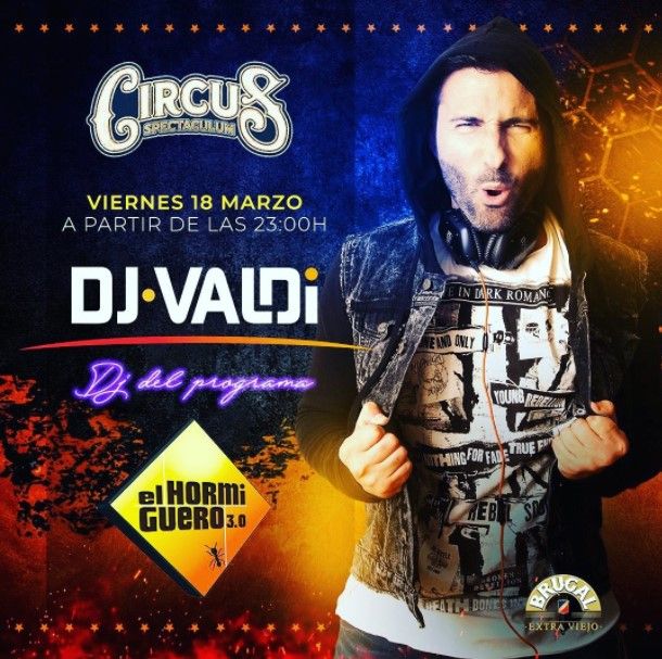 DJ Valdi llega a 'Circus' para que disfrutes de una noche increíble