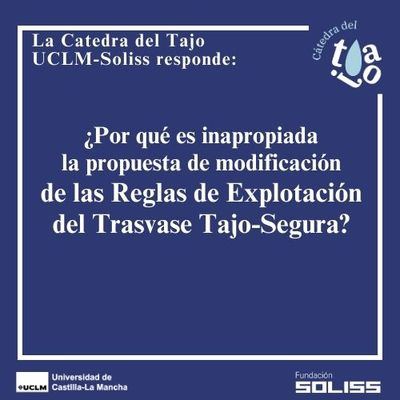 ¿Por qué es inapropiada la propuesta de modificación de las Reglas de Explotación del Trasvase Tajo-Segura? La Cátedra responde