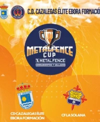 El Trofeo Metalfence Cup vuelve a encender la pasión futbolera en la comarca