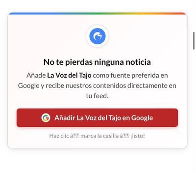 Ya puedes marcar a La Voz del Tajo como medio favorito en Google para no perderte ninguna noticia